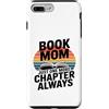 Reading Mother Novel Lover Custodia per iPhone 7 Plus/8 Plus Libro: Mamma, solo un altro capitolo, sempre in lettura