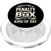 Feels Like a Penalty Box Kind of Day Ice Si sente come una penalty box tipo di giocatori di hockey PopSockets PopGrip per MagSafe