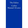 Carlos Manuel Álvarez The Fallen (Tascabile)