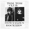Tom Tom Club Downtown Rockers (Vinyl LP)