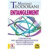 Macro Edizioni Entanglement. L'intreccio nel mondo quantistico dalle particelle alla coscienza.