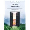 Youcanprint Uscire da Matrix. Il labirinto apparente