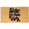 Comart - Zerbino Gag in Cocco - 40x70 cm - Tappetino Simpatico con Scritte Divertenti - per Ingresso Esterno e Interno - Fondo Antiscivolo - Pulizia Facile - Arredo e Regali Casa - Better Late