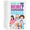 What Do You Meme? Nurses Edition - Il gioco divertente di festa per gli amanti dei meme