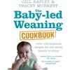 Gill Rapley Tracey Murkett The Baby-led Weaning Cookbook (Copertina rigida)