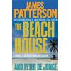 James Patterson Peter De Jonge The Beach House (Tascabile)