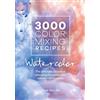 Julie Collins 3000 Color Mixing Recipes: Watercolor (Tascabile)