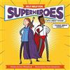 Dan Whitehead Self Help for Superheroes (Copertina rigida)