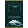Francine Prose Guided Tours of Hell (Tascabile)