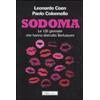 I SAGGI Sodoma. Le 120 giornate che hanno distrutto Berlusconi