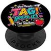 Last Day Of School Vibes Dear Parents Tag You're It The Teachers Last Day of School PopSockets PopGrip Adesivo