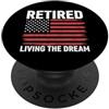 Patriotic Retirement Humor Co Retired Living The Dream Bandiera americana PopSockets PopGrip Adesivo