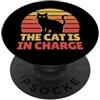 Cat Mom And Cat Dad Design The Cat Is In Charge PopSockets PopGrip Adesivo