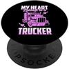 Funny Truck Driver Trucker Apparel My Heart Belongs To A Trucker Funny Truck Driver PopSockets PopGrip Adesivo