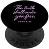 Truth In Christ Apparel La verità ti renderà libero Giovanni 8:32 Fede Scrittura Bibbia PopSockets PopGrip Adesivo