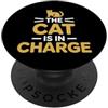 Cat Mom And Cat Dad Design The Cat Is In Charge PopSockets PopGrip Adesivo