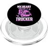 Funny Truck Driver Trucker Apparel My Heart Belongs To A Trucker Funny Truck Driver PopSockets PopGrip per MagSafe
