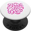 Wedding Rehearsal Dinner Family Gifts Design con scritta Bride to Be Future Wife Celebration PopSockets PopGrip Adesivo