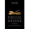 Jim Roché Biblical Storytelling Design (Tascabile)
