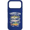 Cool Fishing Tees Custodia per iPhone 17 Pro Max Cose da pesca che faccio nel mio tempo libero
