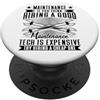 Detti del tecnico della manutenzione Hiring A Good Maintenance Tech Is Expensive Tecnico Servizio PopSockets PopGrip Adesivo