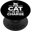 Cat Mom And Cat Dad Design The Cat Is In Charge PopSockets PopGrip Adesivo