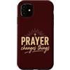 Faith Revival Studio Custodia per iPhone 11 La preghiera cambia le cose La fede cristiana Croce Gesù Bibbia