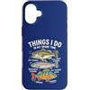 Cool Fishing Tees Custodia per iPhone 16 Plus Cose da pesca che faccio nel mio tempo libero