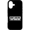 Don't Ask Me I Don't Work Here Custodia per iPhone 17 Don't Ask Me I Don't Work Here