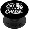 Cat Mom And Cat Dad Design The Cat Is In Charge PopSockets PopGrip Adesivo