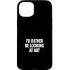 Museum Curator Museum Designs Custodia per iPhone 15 Plus ID piuttosto guardare l'arte