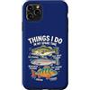 Cool Fishing Tees Custodia per iPhone 11 Pro Max Cose da pesca che faccio nel mio tempo libero