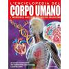 Edicart L'enciclopedia del corpo umano. L'incredibile macchina del nostro organismo. Ediz. a colori