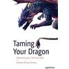 Dr. Andrew Richard Brown Taming Your Dragon (Tascabile)