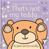 Fiona Watt That's not my teddy. (Libro di cartone) THAT'S NOT MY®