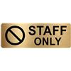 Platinum Place Cartello con scrittaStaff Only, in alluminio color oro spazzolato, per ufficio, negozio, magazzino, scuola e caffè.