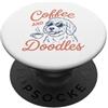 Caffè TShirt Divertente Cane Doodle Labr Maglietta Da Caffè Cane Cani Cane Barboncino Scarabocchi PopSockets PopGrip Adesivo