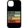 Personalized Gift Ideas Lux Custodia per iPhone 14 Plus Io sono Lux Doing Lux Things Divertente Citazione Personalizzata
