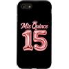 Mis Quince Tees Custodia per iPhone SE (2020) / 7/8 Mis Quince 15 Quinceanera Ballon Messicano Compleanno XV Festa