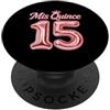 Mis Quince Tees Mis Quince 15 Quinceanera Ballon Messicano Compleanno XV Festa PopSockets PopGrip Adesivo