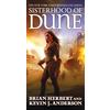 Brian Herbert Kevin J Anderson Sisterhood of Dune (Tascabile) Dune