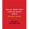 Guido A Sanchez Marvel: The Amazing Spider-Man Light-Up Spider-Signa (Tascabile)