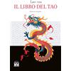 2M Il libro del Tao. Ediz. integrale