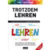 Vera F. Birkenb Trotzdem Lehren: Knacken Sie den Code des erfolgreic (Tascabile)