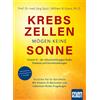 Prof. Dr. med. Krebszellen mögen keine Sonne: Vitamin D - der Schut (Tascabile)