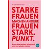 Dr. Judith Hoff Starke Frauen machen andere Frauen stark. Pun (Copertina rigida)