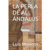 Luis Molinos La Perla de Al Ándalus (Tascabile)