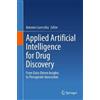Antonio Lavecch Applied Artificial Intelligence for Drug Disc (Copertina rigida)