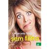 Marcela Tavares Marcela Tavares sem Filtro (Tascabile)