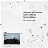 Matthieu Bordenave/Patrice Moret/Florian Weber La Traversée (CD) Album
